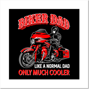 Biker Dad like a normal dad only cooler Posters and Art